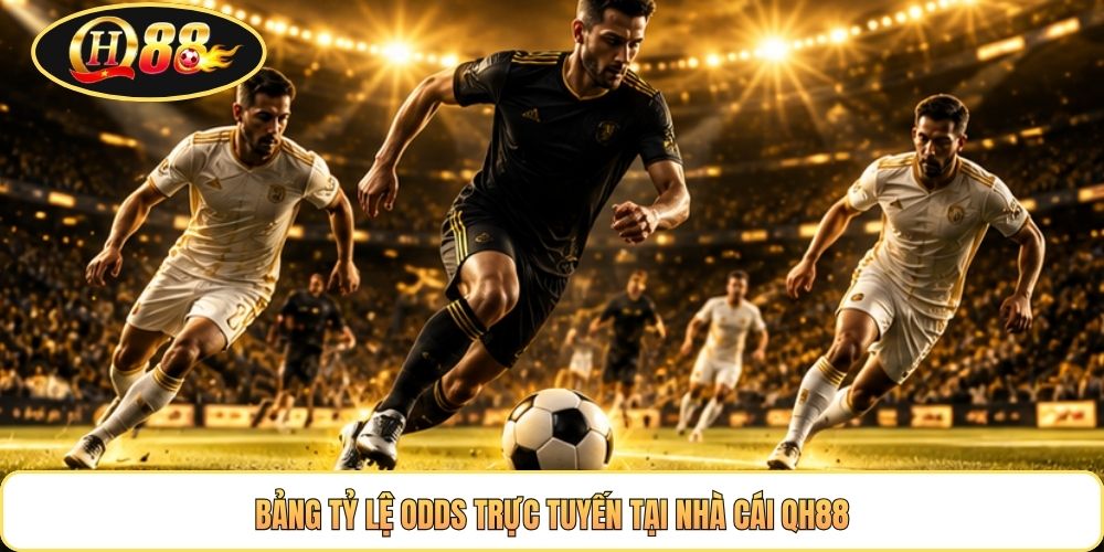 Bảng tỷ lệ Odds trực tuyến tại nhà cái QH88